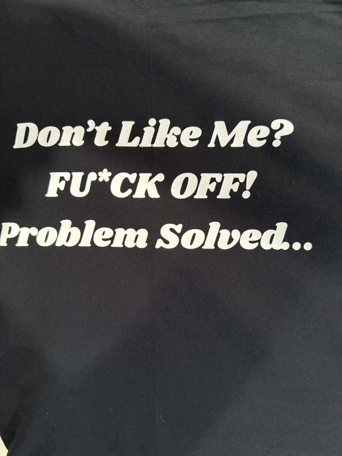 Don't Like Me...Fuck Off!